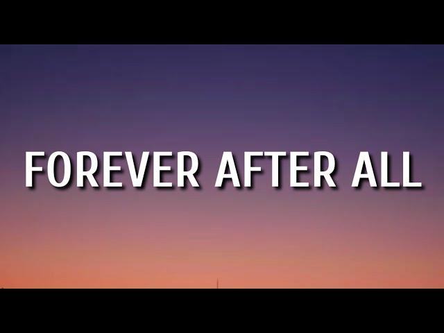 Luke Combs - Forever After All (Lyrics)