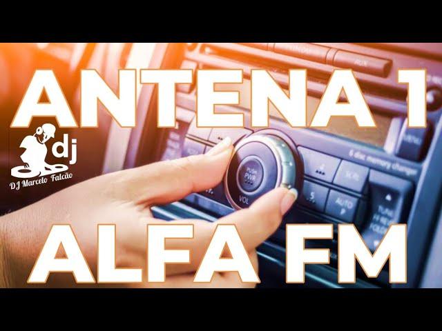 ANTENA 1 &  ALPHA FM - OS CLÁSSICOS DE TODOS OS TEMPOS - Tocados na Antena 1& Alfa FM