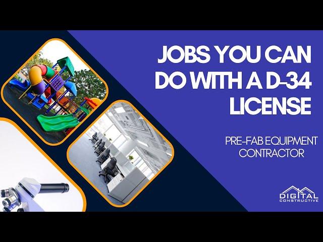 Jobs You Can Do With a D-34 License! Pre-Fabricated Equipment Contractor in California! CSLB Review!