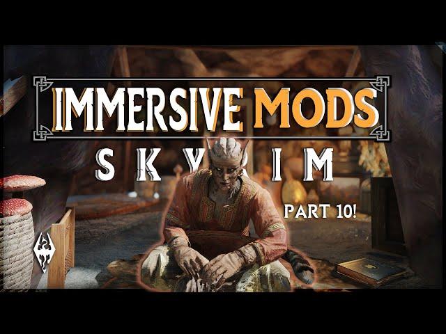 10 Immersive Skyrim Mods I CAN'T Play WITHOUT!