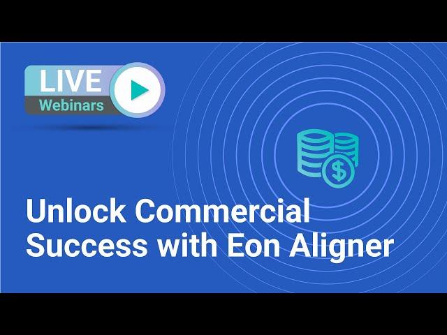 Unlock Commercial Success with Eon Aligner