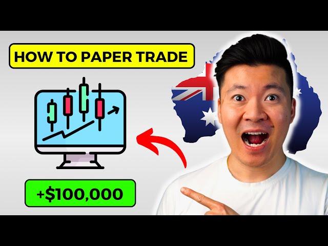 How To Paper Trade in Australia 2024