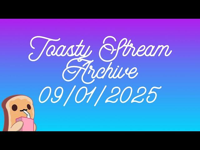 Twitch Stream Archive - 09/01/2025 / Squirrel With A Gun "Opps Be Wary Of My Whimsy"