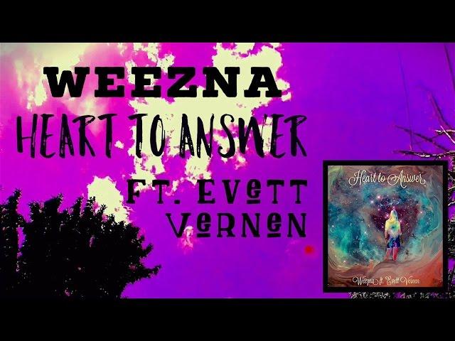 Weezna - Heart To Answer ft. Evett Vernen (Official Music Video)