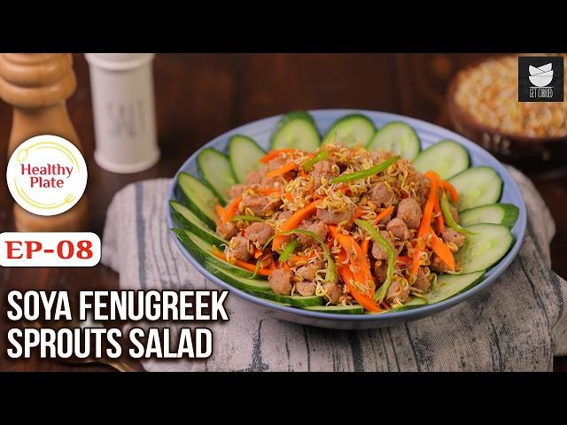 Soya Fenugreek Sprouts Salad | Winter Special Healthy Sprouts Salad | Healthy Plate Ep8 | Chef Varun