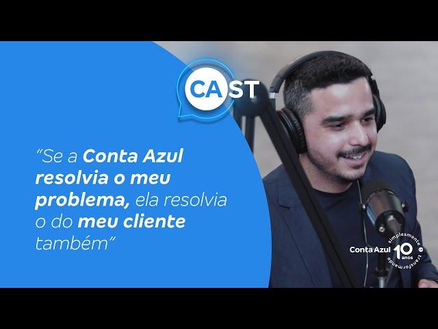 Se a Conta Azul resolvia o meu problema, ela resolvia o do meu cliente - Corte Conta Azul CAst #03