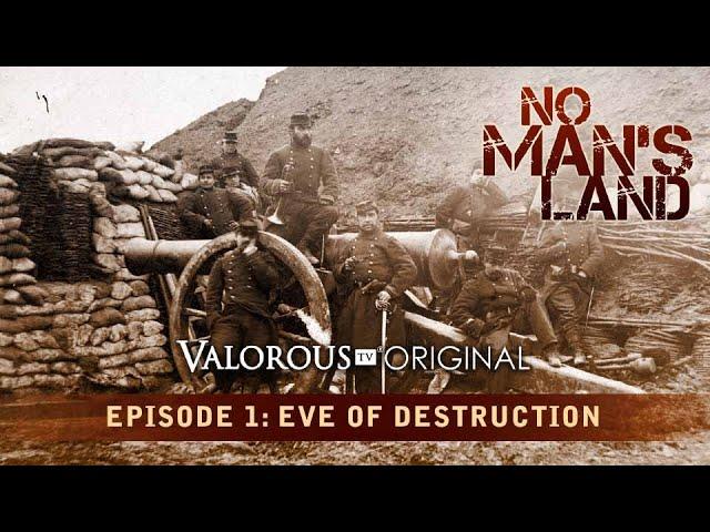 No Man's Land: Episode 1: Eve of Destruction