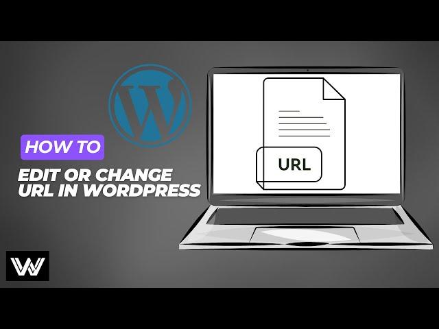How to Change URLs in WordPress | Edit Page, Post & Product Permalinks Easily
