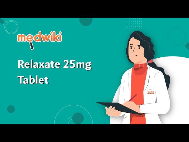 Relaxate 25mg Tablet - Uses, Benefits and Side Effects