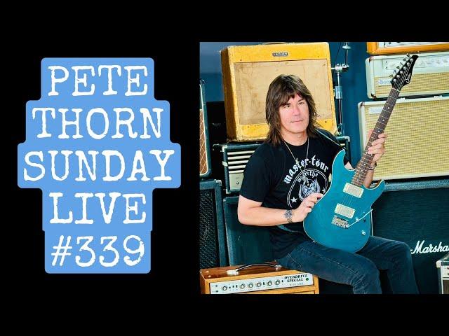 PETE THORN SUNDAY LIVE #339