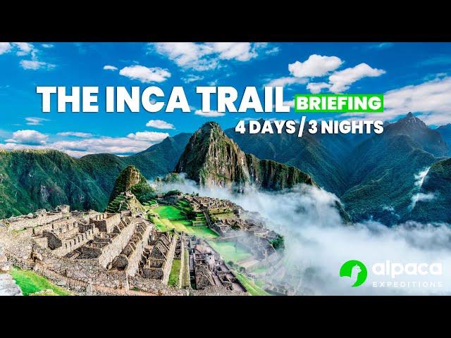 inca trail 4 days 3 nights (briefing) #alpacaexpeditions #machupicchu