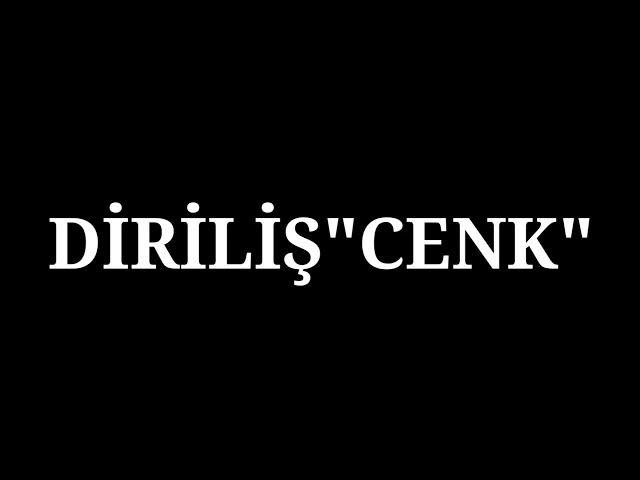 Diriliş "CENK" Yakında