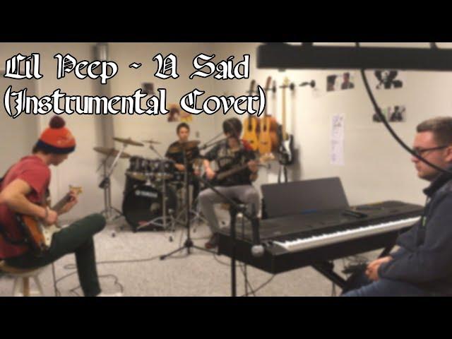 Lil Peep - U Said (Instrumental Cover)