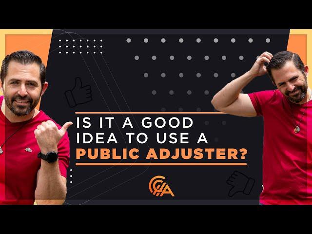 The Pros and Cons of Hiring a Public Adjuster - Insurance Claims Training