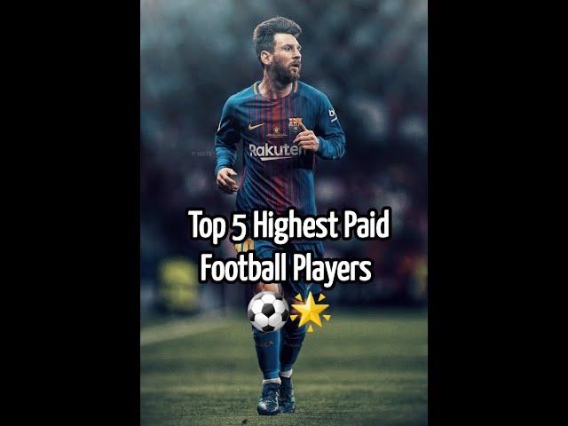 Top 5 Highest Paid Football Players | Top 5 Highest paid Football Players Right Now ! 2021 ..#shorts