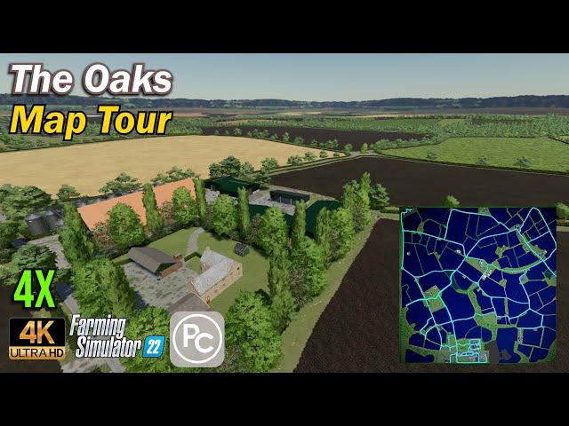 The Oaks | Map Tour | Farming Simuilator 22