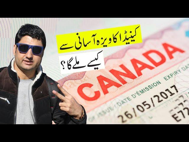 What is Easy Way to Get Canada Visa in Pakistan? Canada Visa Tips!