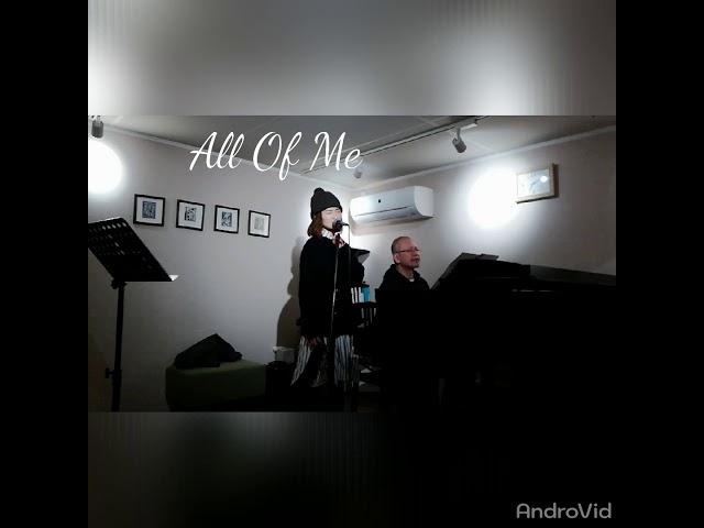 All Of Me ▪Aki Kikuchi (vo)Kazuhiro Omori (p)