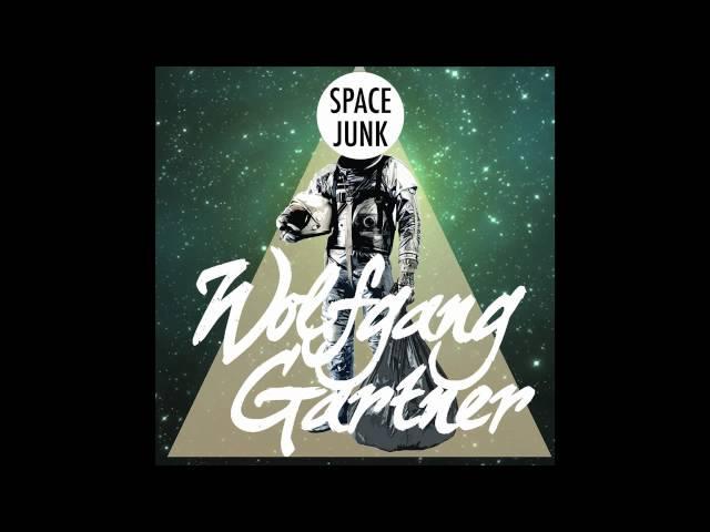 Wolfgang Gartner - Space Junk