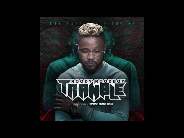 Roody Roodboy - Tranble