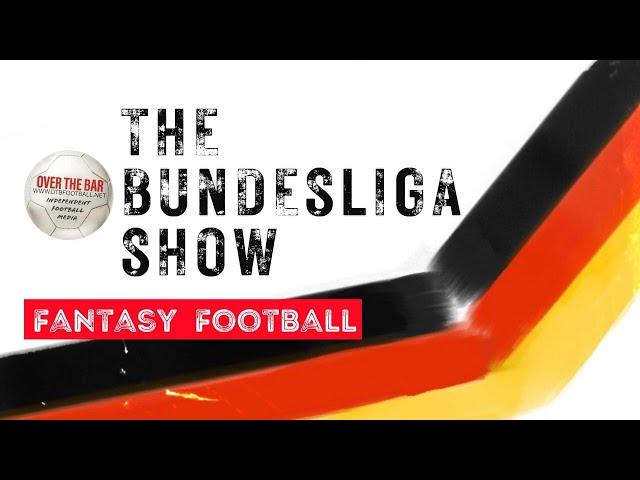 Bundesliga Fantasy Football MW 11 DRAFT | OTB's FANTASY SHOW