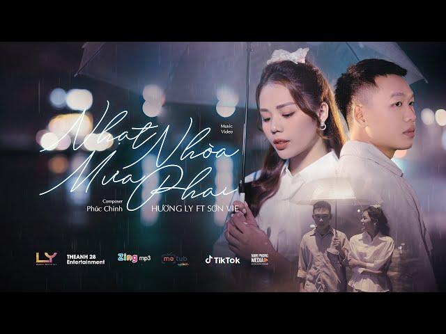 NHẠT NHÒA MƯA PHAI | HƯƠNG LY FT SƠN VIE | OFFICIAL MUSIC VIDEO