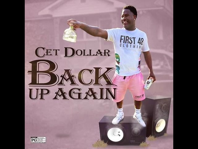 Cet Dollar - Back up again (prod. Kid Hazel)