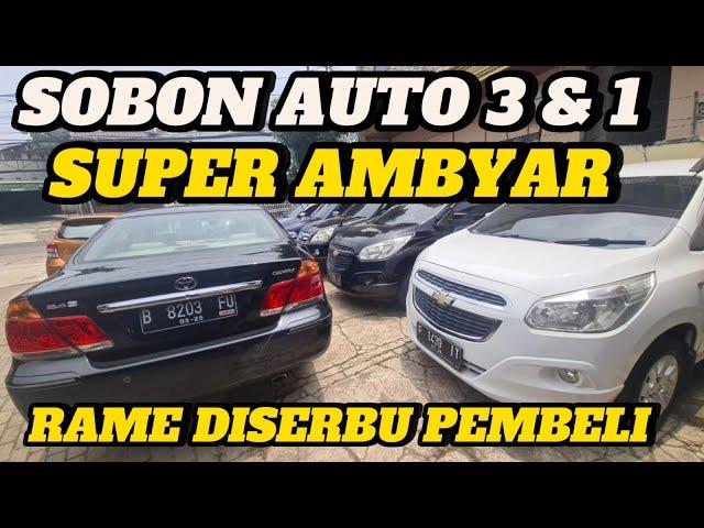 SOBON AUTO 3&1 Harga Ambyar‼️ Harga dibanting semua super murah‼️