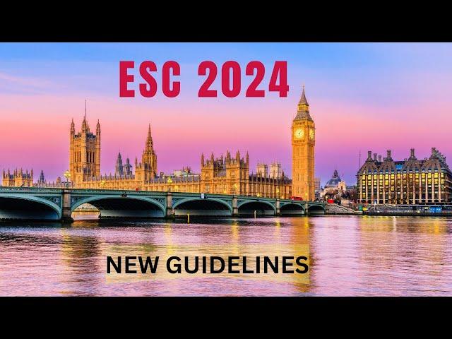 The biggest update of 2024; ESC trials and guidelines