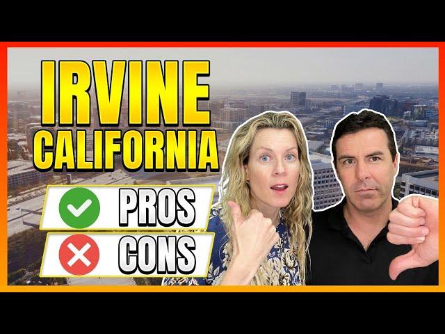 PROS AND CONS Of Living In Irvine California - Ultimate Irvine Guide!