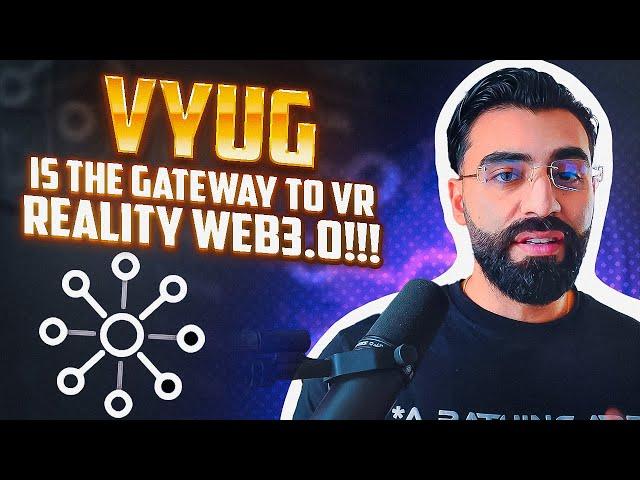 VYUG IS THE GATEWAY TO A VIRTUAL WORLD MIRRORING REALITY ON WEB3.0!!! THE NEXT 100X TOKEN SALE?!!