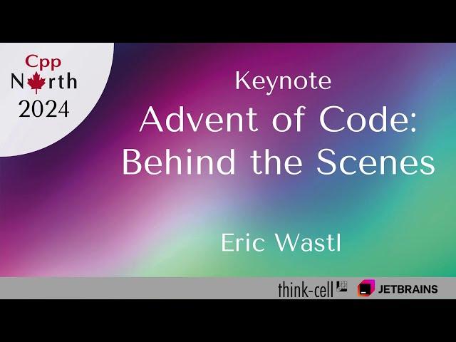 Keynote: Advent of Code, Behind the Scenes - Eric Wastl