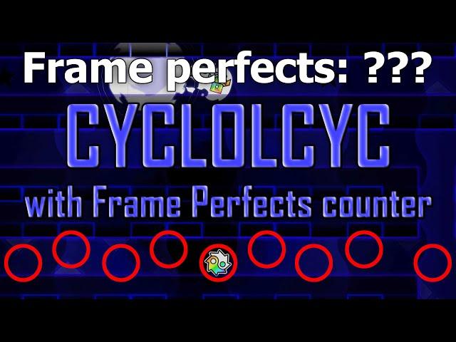 20K SPECIAL | CYCLOLCYC with Frame Perfects counter — Geometry Dash