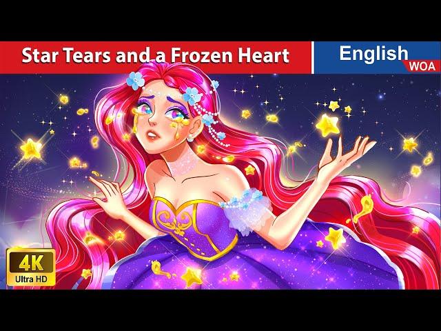 Star Tears and a Frozen Heart ⭐ English Storytime Fairy Tales in English @WOAFairyTalesEnglish