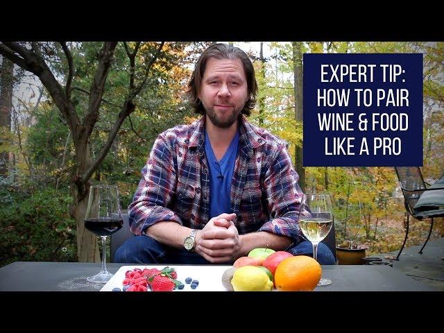 Expert Tip: How to Pair Wine and Food Like a Pro