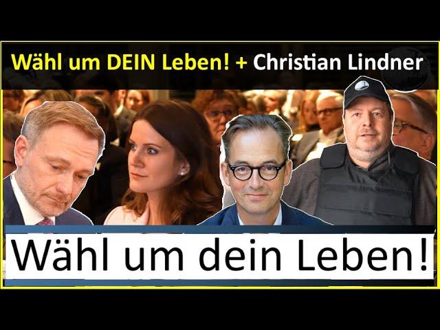 23.02 Wähl um DEIN Leben! + Jan Fleischhauer grillt Christian Lindner Exklusiv