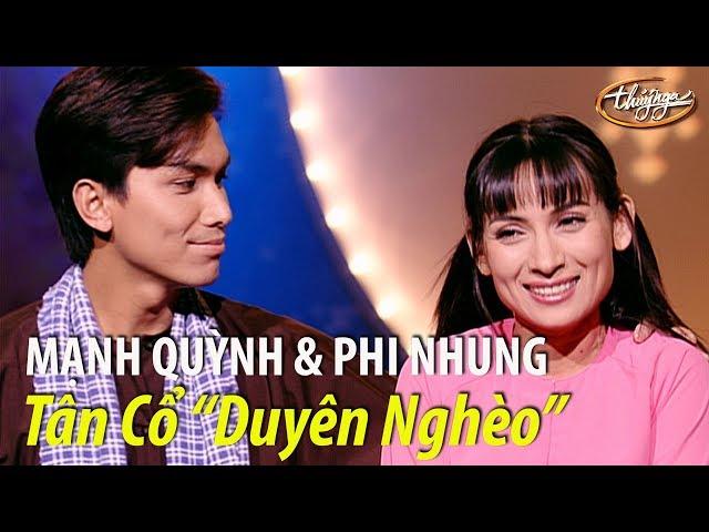 Phi Nhung và Mạnh Quỳnh - Tân cổ "Duyên Nghèo" (Mạnh Quỳnh) PBN 65