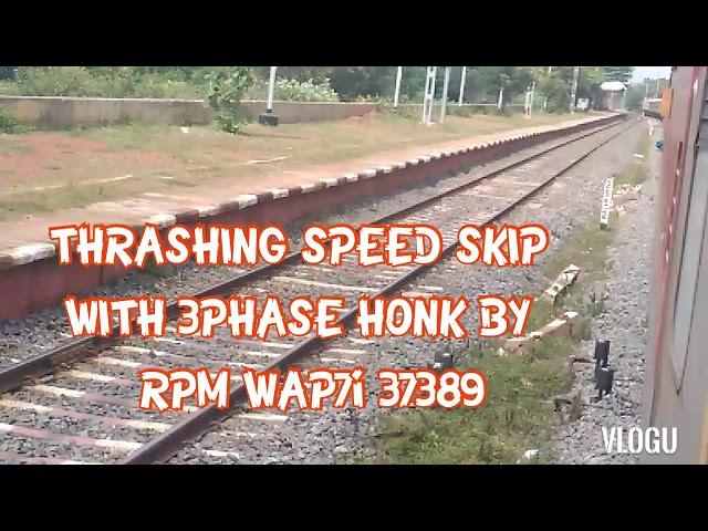 MANDUADIH-RAMESHWARAM WEEKLY SMASH KOLLIDAM | CROSSING WITH CHILEAN EXPRESS | RPM WAP7i 3PHASE HONK