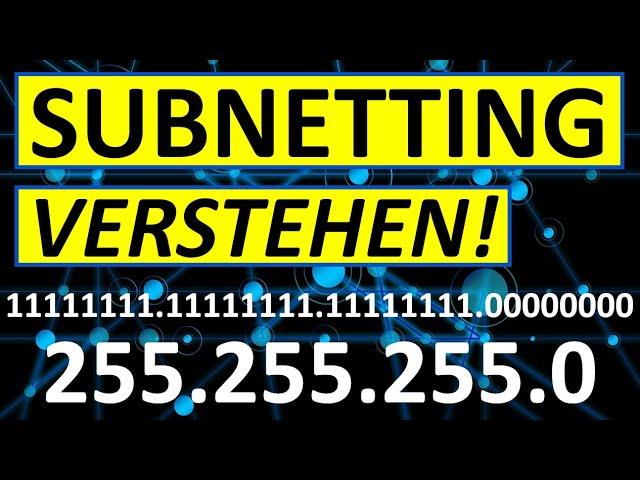 Subnetting einfach erklärt! Netzanteil, Hostanteil, Subnetzmaske, Netz-IP, Subnetzadresse