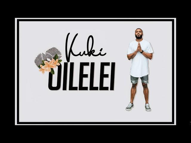 KUKI - Oilelei (Audio)