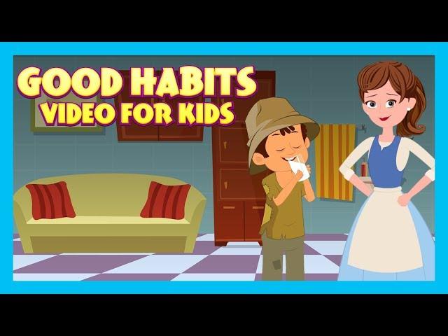 GOOD HABITS VIDEO FOR KIDS | ENGLISH ANIMATED STORIES FOR KIDS | TRADITIONAL STORY | T-SERIES