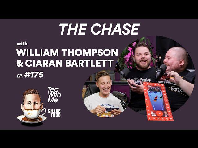 Tea With Me #175. The Chase with Ciaran Bartlett and Willy T