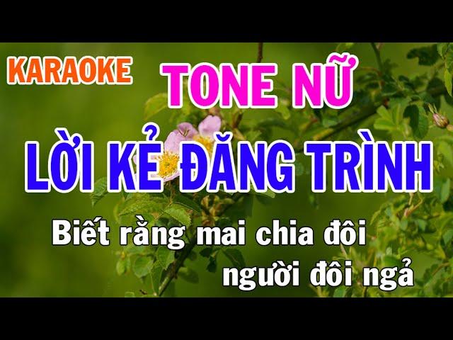 Lời Kẻ Đăng Trình Karaoke Tone Nữ Nhạc Sống - Phối Mới Dễ Hát - Nhật Nguyễn