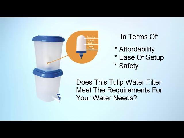 Tulip Table Top Water Filter: Short Version