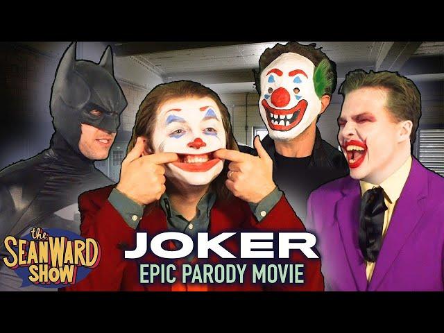 JOKER - the Epic Parody Movie - The Sean Ward Show