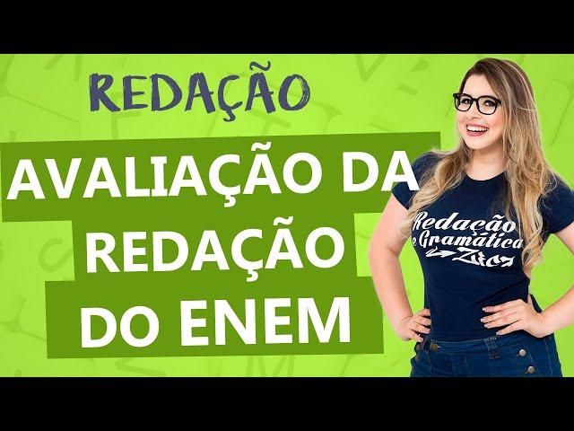 NOTA DA REDAÇÃO DO ENEM: CRITÉRIOS DE AVALIAÇÃO - Aula 13 - Profa. Pamba - Redação
