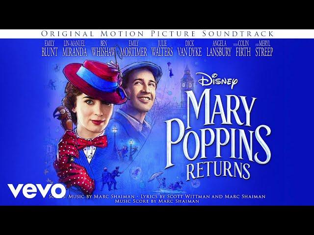 Marc Shaiman - Theme from Mary Poppins Returns (From "Mary Poppins Returns"/Audio Only)