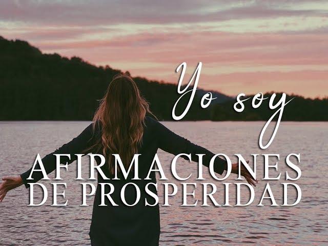 YO SOY | AFIRMACIONES DE PROSPERIDAD | AFIRMACIONES POSITIVAS | DECRETOS |  EASY ZEN