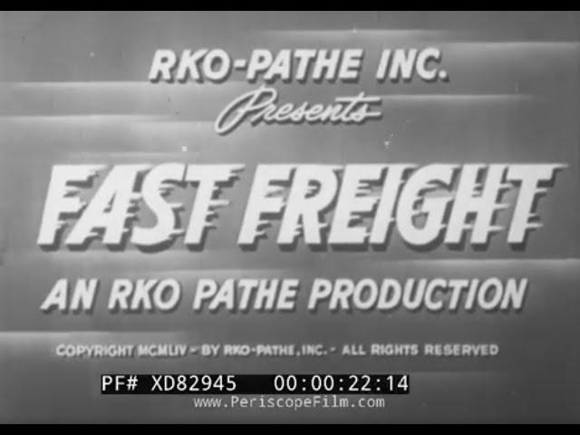 “FAST FREIGHT”  1954 RAILROAD TRAIN CREWMEN FILM   RICHMOND, FREDERICKSBURG & POTOMAC RR   XD82945