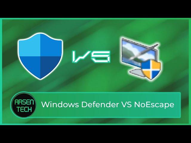 Windows Defender VS NoEscape.exe | Antivirus Test